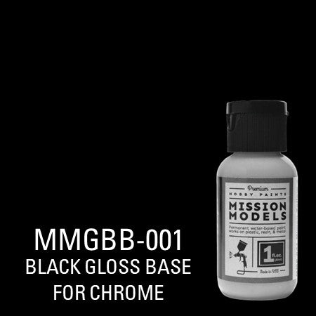 Mission Models - MMGBB-001 Gloss Black Base for Chrome - Missionmodelsus.com